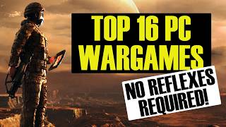 Top 16 PC Turn-Based Wargames that Reward Strategy, Not Speed
