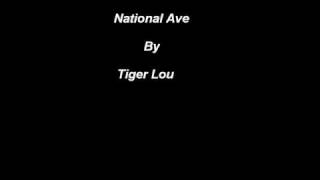 Tiger Lou - National Ave