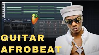 How to make Guitar Afrobeat in FL Studio STEP BY STEP Tutorial | Wizkid type beat