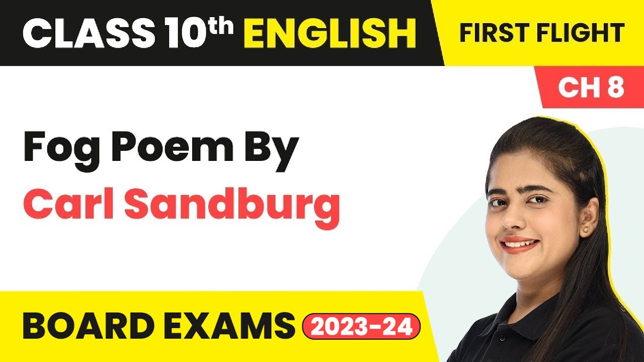 Fog Poem By Carl Sandburg - Mijbil the Otter | Class 10 English Literature Chapter 8 (2022-23)