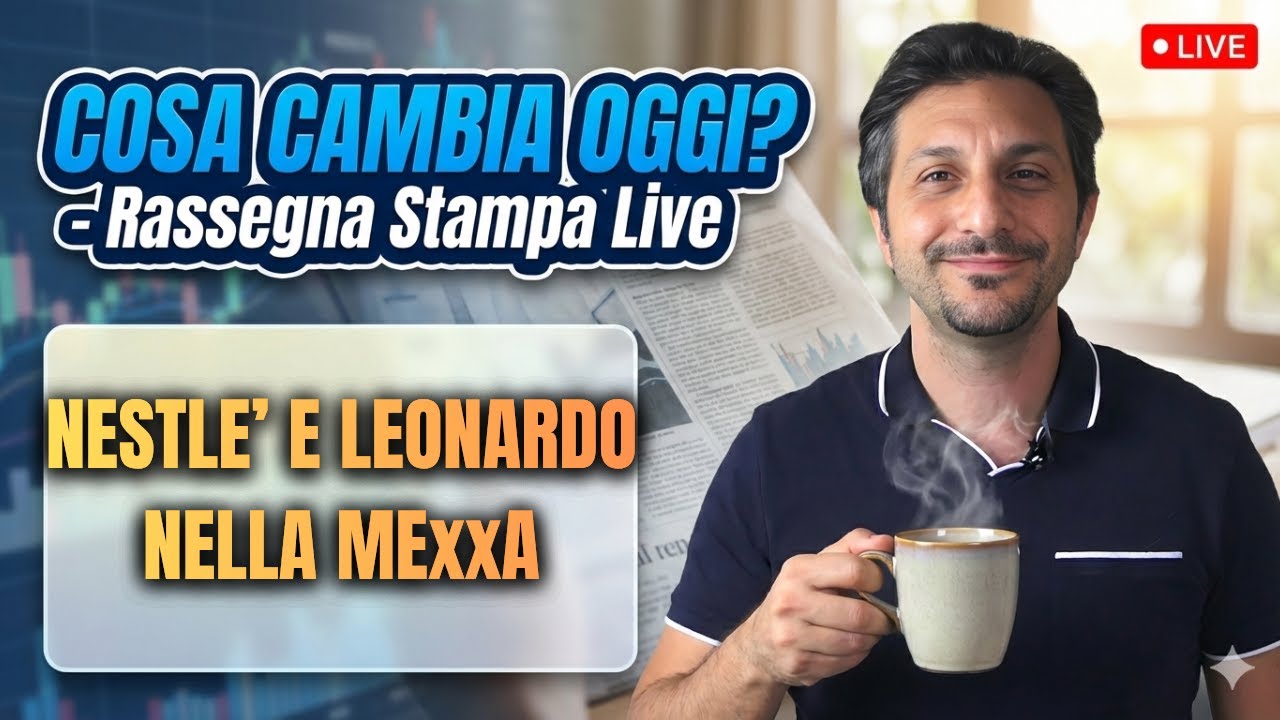 TRACOLLO Leonardo 📉, Italia in MExxA… e Nestlé nel CAOS (assurdo)
