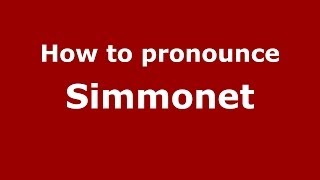 How to pronounce Simmonet