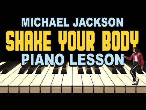 Shake Your Body Michael Jackson Piano Lesson