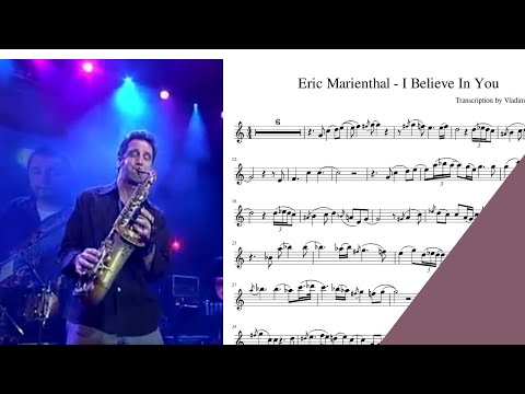 Eric Marienthal - I Believe In You LIVE saxophone sheet music notes for alto sax