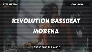 Download lagu REVOLUTION BASSBEAT - MORENA (FVNKY ENAK) mp3
