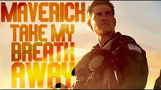 MAVERICK: Take My Breath Away - A Tribute to Top Gun