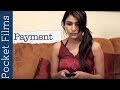 Hindi Short Film - Payment | A Price, Husband And Wife Pay To Live Happily