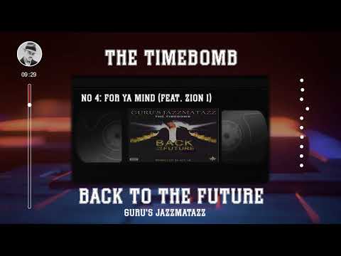 Guru's Jazzmatazz: The Timebomb Back to the Future Full Album