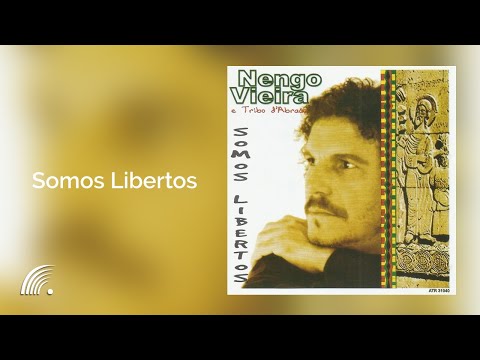 Nengo Vieira e Tribo D'Abraão - Somos Libertos - Somos Libertos