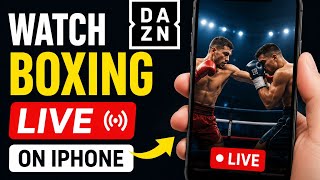 How To Watch Boxing Live on iPhone | Watch Live Boxing Matches on Phone