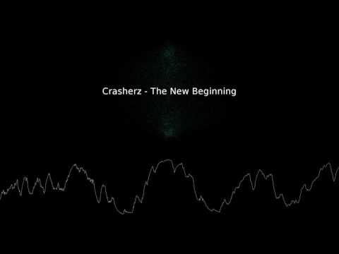 Crasherz - The New Beginning [ Hardstyle 2010 ]