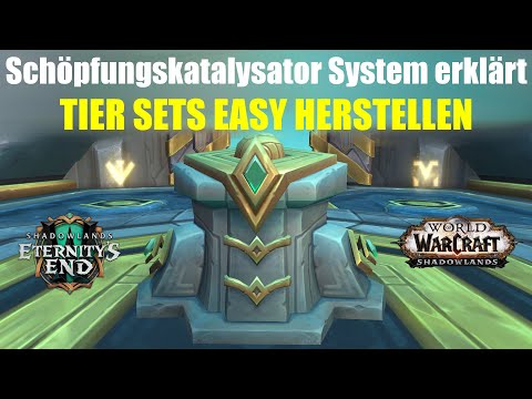 Schöpfungskatalysator System erklärt - Tier-Sets herstellen | WoW 9.2