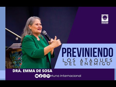 Dra. Emma de Sosa | Prevención de ataques del enemigo