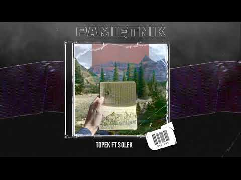 Topek ft. Solek - Pamiętnik (Prod. Noise systeM)