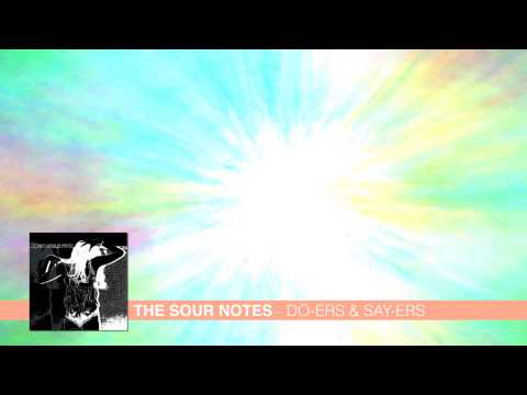 The Sour Notes - Do-ers & Say-ers