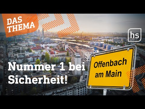 Offenbach ist die sicherste Großstadt Hessens | hessenschau DAS THEMA
