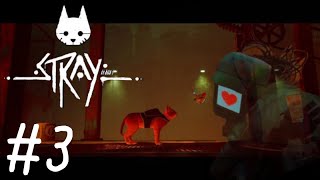 ずっとかわいいと癒しを味わえると思ってた・・・【Stray】#３