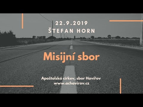 22.09.2019 Štefan Horn - Misijní sbor