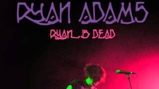 Ryan Adams - Not Fade Away (Grateful Dead cover)