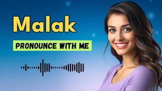 How to pronounce Malak