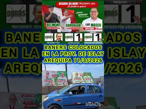 BANERS COLOCADOS CON EL ESPARTANO LUIS MASCO EN LA PROV. DE ISLAY AREQUIPA 11/3/2026
