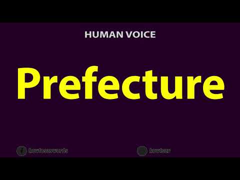 How To Pronounce Prefecture
