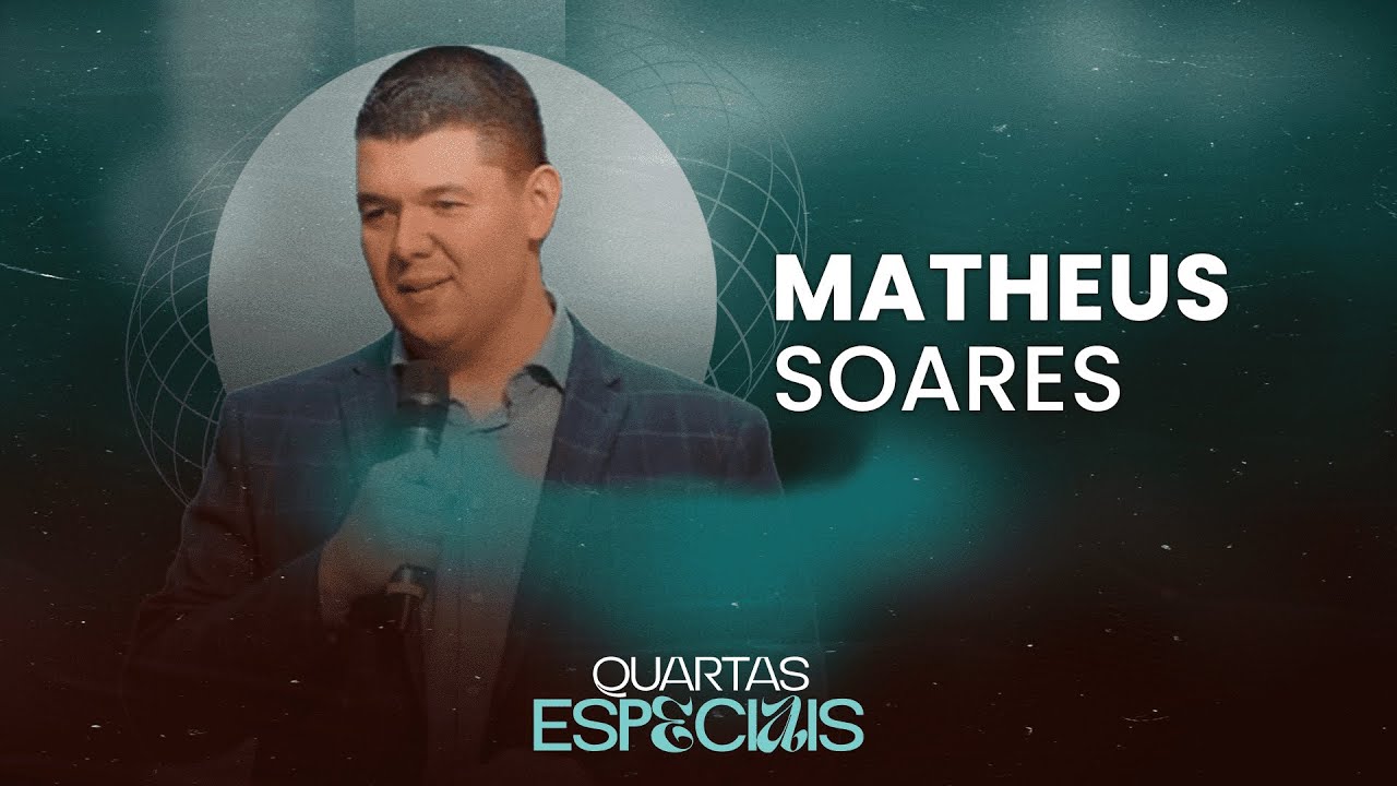Quartas especiais - Pr. Matheus Soares - Cabana Church