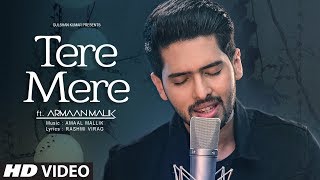 Tere Mere Song (Reprise)  Armaan Malik ft Daniel K