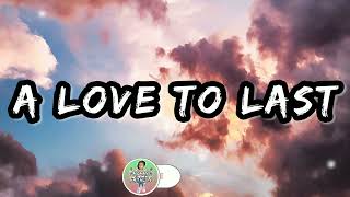 A LOVE TO LAST | DONNA CRUZ | LYRICS