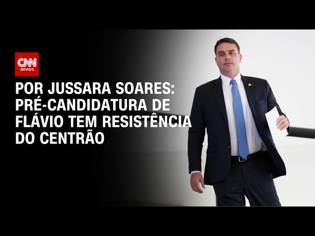 Centrão resiste à pré-candidatura de Flávio Bolsonaro | CNN PRIME TIME