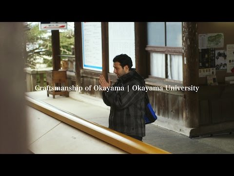 Craftsmanship Okayama/ Okayama University