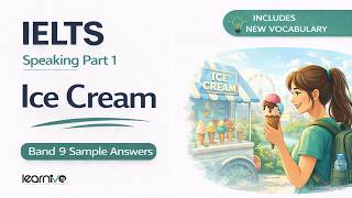 IELTS Speaking Part 1: Ice Cream | Band 9 Sample Answers | Learnivo #ieltsspeaking #ieltspreparation