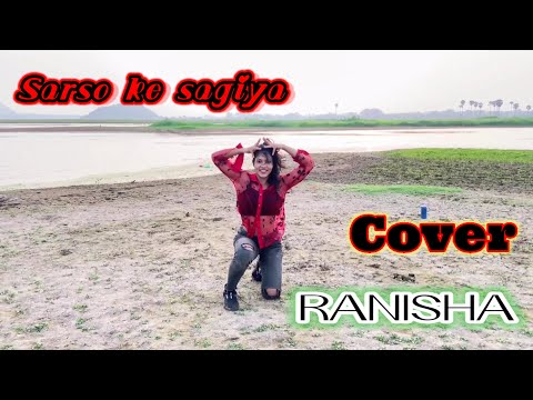 Sarso Ke Sagiya/Dance Choreography/Ranisha kumari