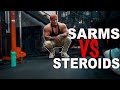 Sarms VS Steroids | My Full Experience