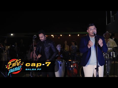 Entre Panas Live Sessions - Salsa Pf (Capítulo #7)