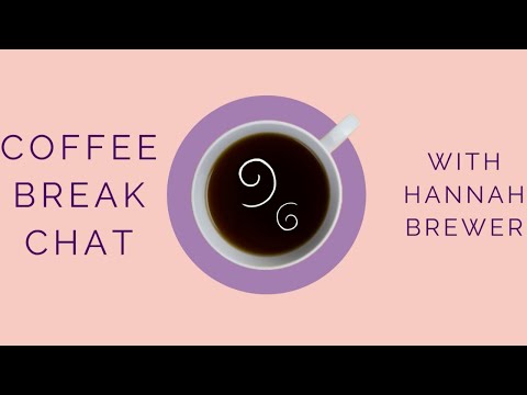 Coffee Break Chat with Hannah Brewer