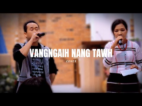 VANGNGAIH NANG TAWH - Htang Sian MwanG Pii & Mary Cing Hatzaw [cover]