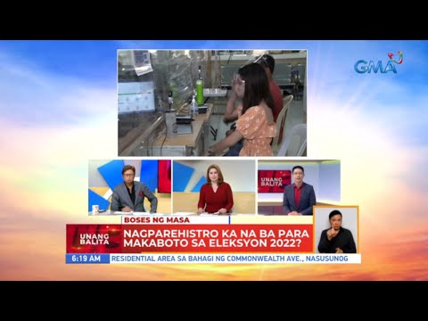 Nagparehistro ka na ba para makaboto sa Eleksyon 2022? | UB