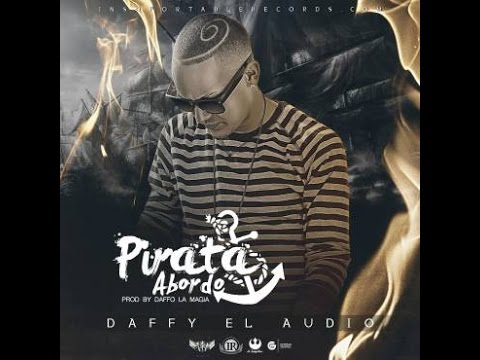 Daffy "El Audio" - Pirata A Bordo (RIP D.Ozi)