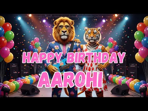 AAROHI Happy Birthday Song - Happy Birthday to Aarohi