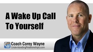 A Wake Up Call To Yourself