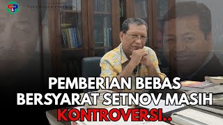 Download lagu SETNOV'S CONDITIONAL FREEDOM IS STILL CONTROVERSIAL. mp3 Download lagu SETNOV'S CONDITIONAL FREEDOM IS STILL CONTROVERSIAL. mp3