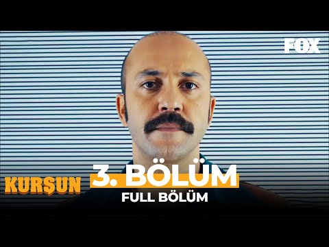 Kurşun 3. Bölüm