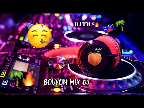 DJ TM'S - BOUYON MIX Part.3🍑