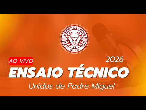 Ensaio técnico 2026 | Unidos de Padre Miguel