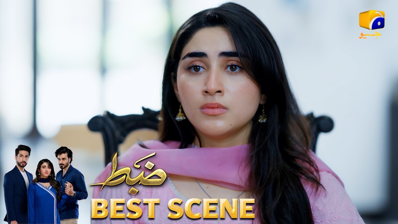 Zabt Episode 36 | 𝐁𝐞𝐬𝐭 𝐒𝐜𝐞𝐧𝐞 𝟎𝟏 | Sachal Afzal - Zoha Tauqeer - Daniyal Khan | HAR PAL GEO