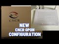 The Ultimate Guide to New CNCR GPON ONU Router Configuration