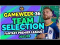 FPL DOUBLE GAMEWEEK 36 TEAM SELECTION | 8K OVERALL RANK! | Fantasy Premier League Tips 2022/23