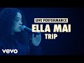 Ella Mai Trip Vevo LIFT Live Sessions