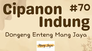 Download lagu CIPANON INDUNG 70, Dongeng Enteng Mang Jaya, Carita Sunda @MangJaya mp3 Download lagu CIPANON INDUNG 70, Dongeng Enteng Mang Jaya, Carita Sunda @MangJaya mp3